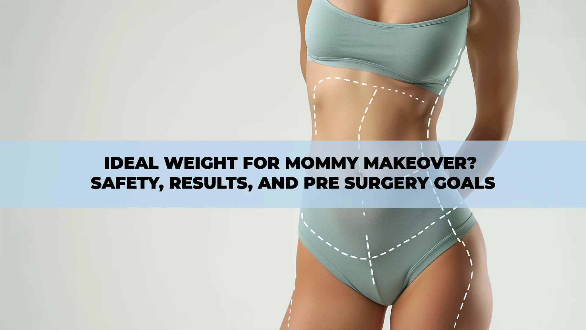 Mommy Makeover consultation in Turkey focusing on ideal weight, safety, expected results, and pre-surgery preparation for optimal outcomes.