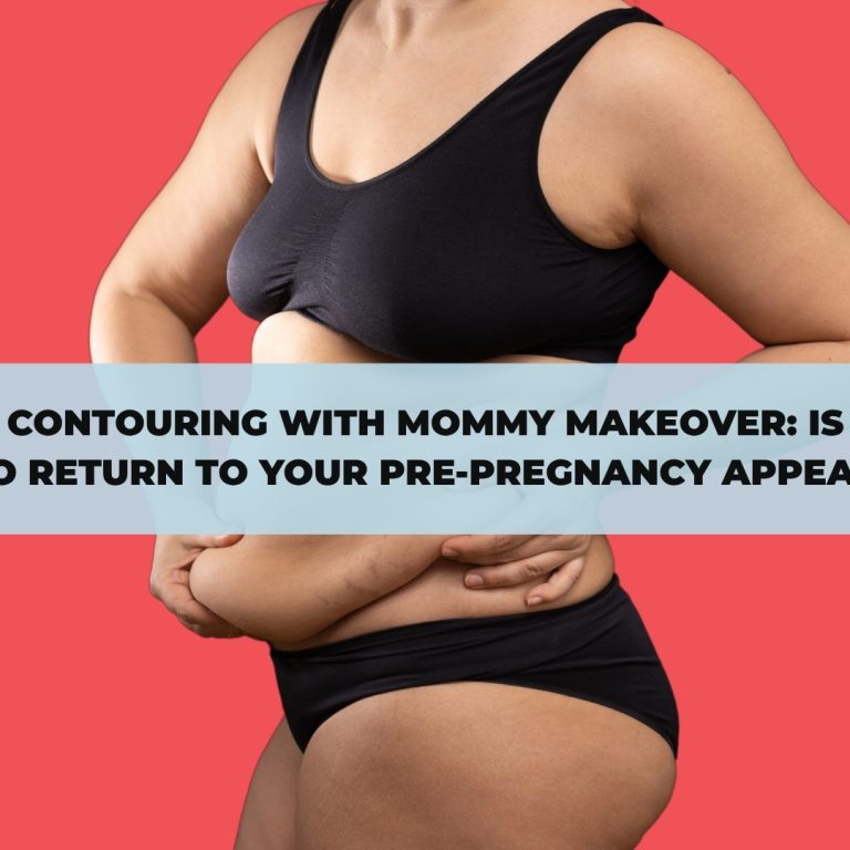 Mommy Makeover